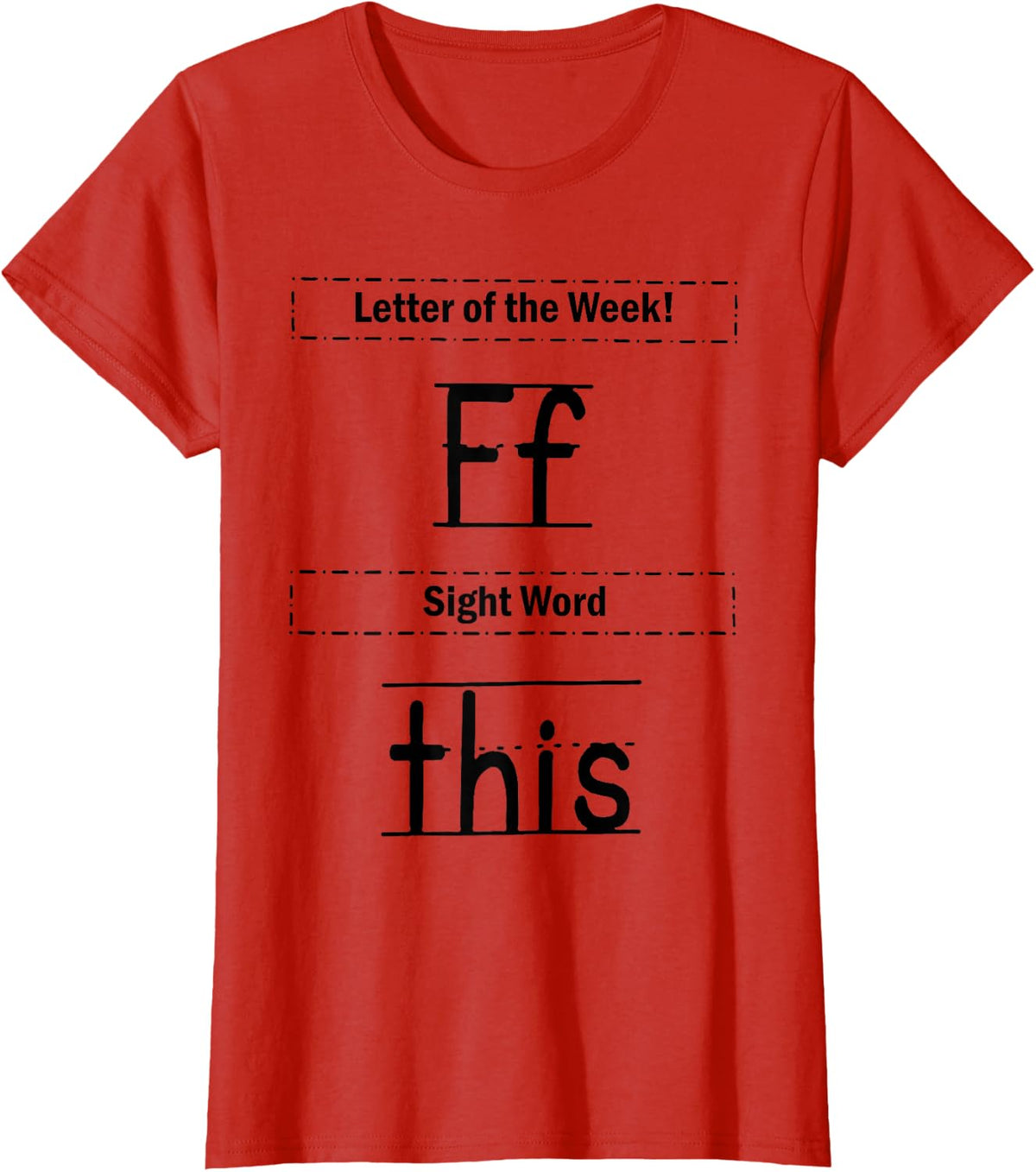 Letter Of The Week Ff Sight Word This T-Shirt - Red