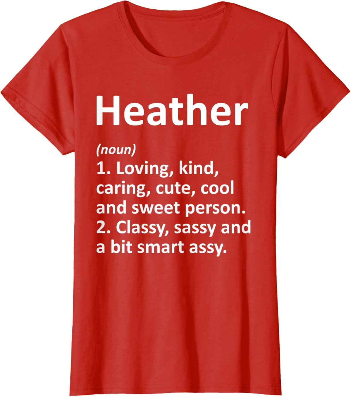 HEATHER Definition Personalized Funny Birthday Gift Idea T-Shirt - Red