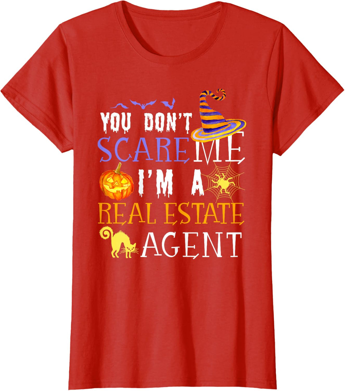 You Don't Scare Real Estate Agent Funny Halloween T-Shirt - Red