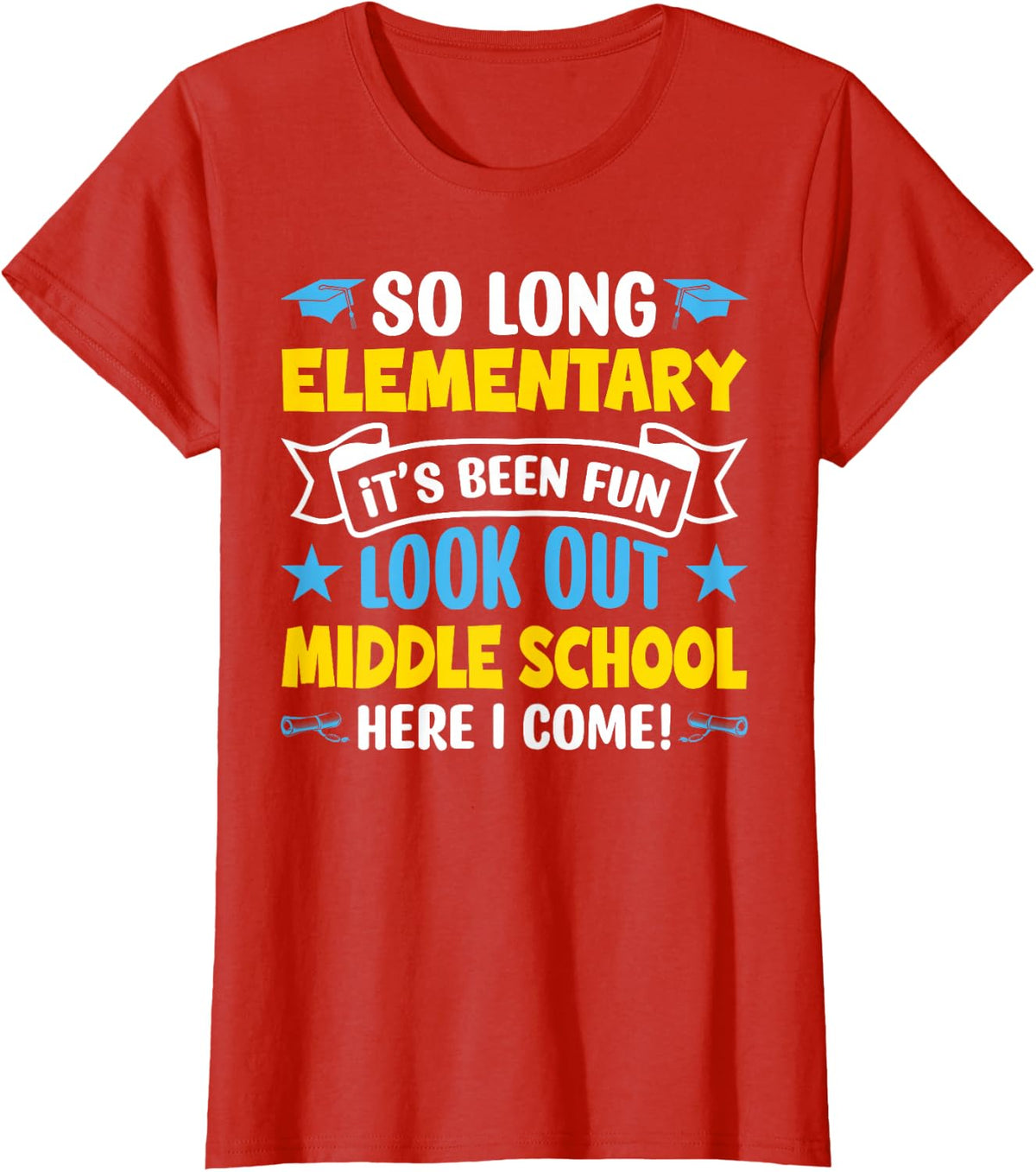 Kids So Long Elementary Middle School Here I Come Graduation T-Shirt - Red