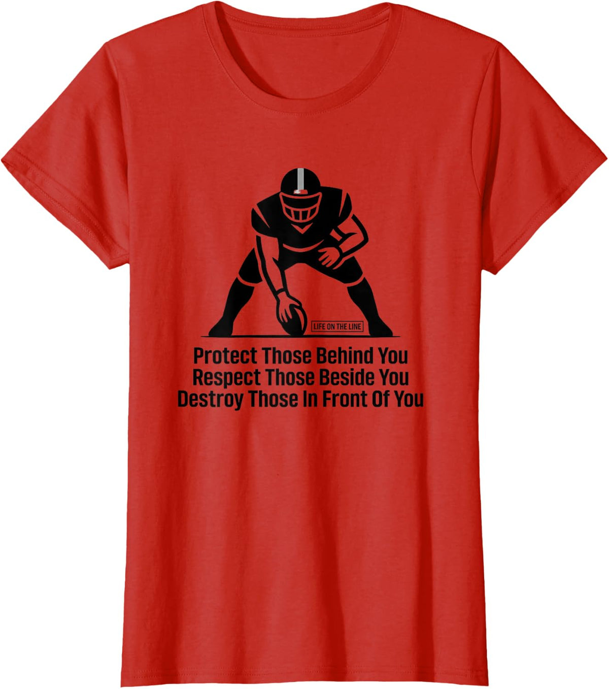 Life On The Line Offensive Lineman Motto T-Shirt - Red