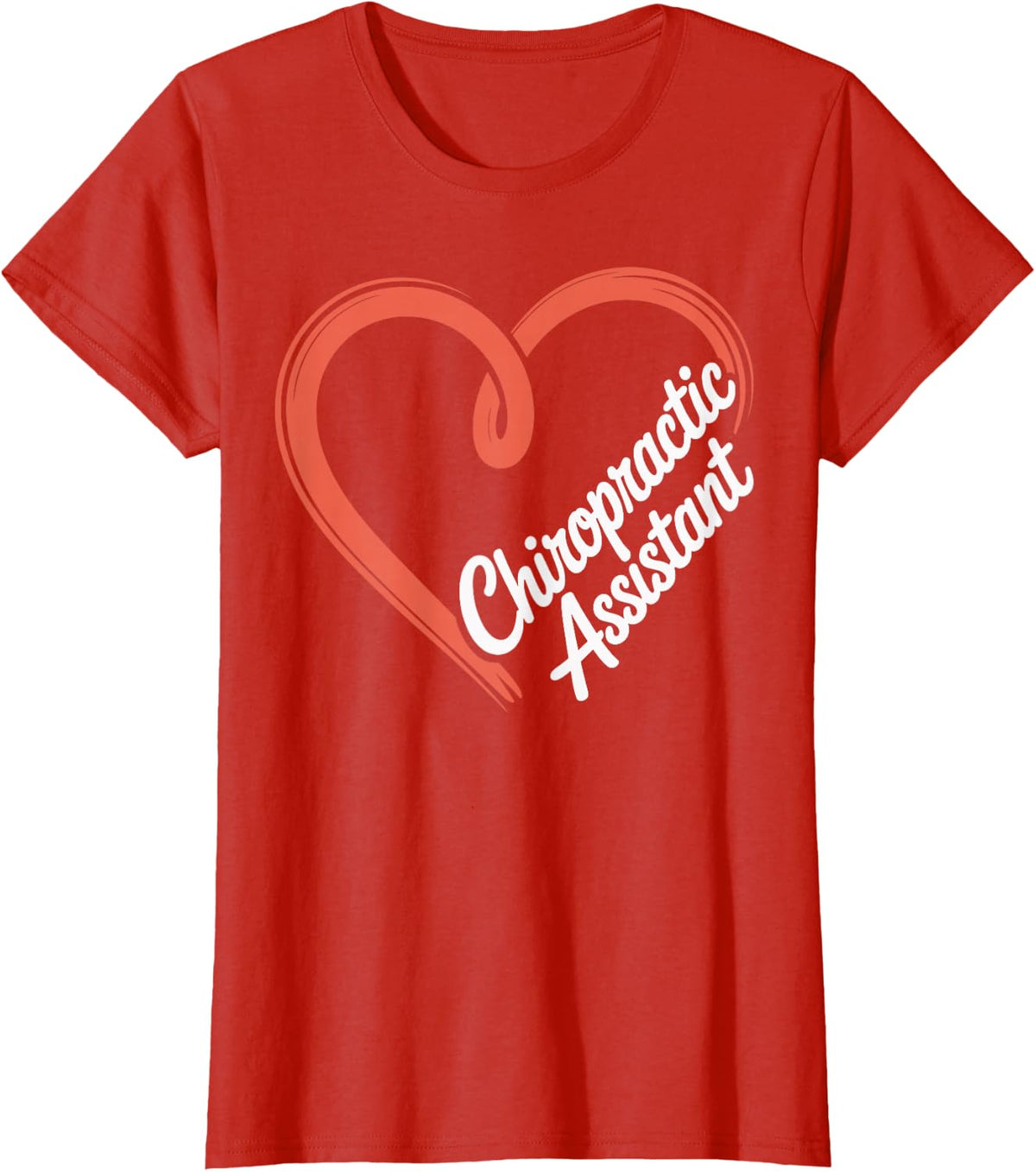 Funny Chiropractic Assistant Heart T-Shirt - Red