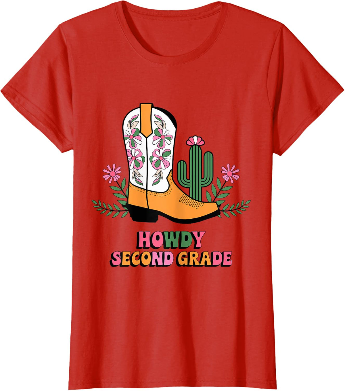 Howdy Second Grade Second | 2nd Grade Teacher T-Shirt - Red