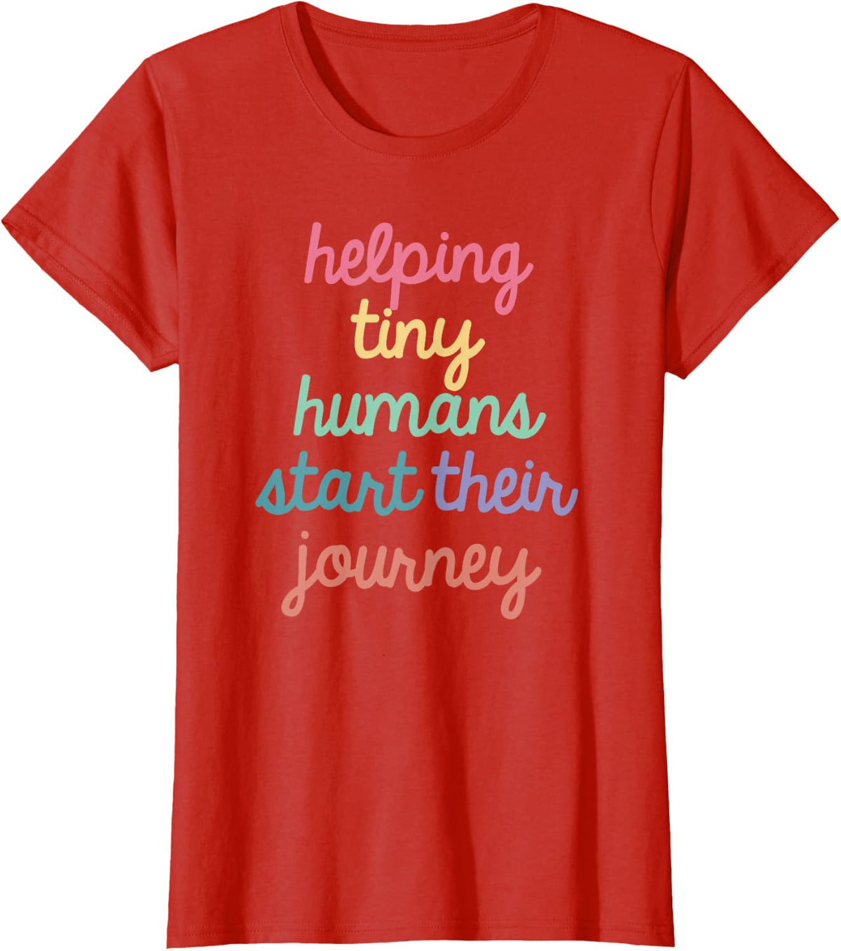 Early Intervention Helping Tiny Humans Start Their Journey T-Shirt - Red
