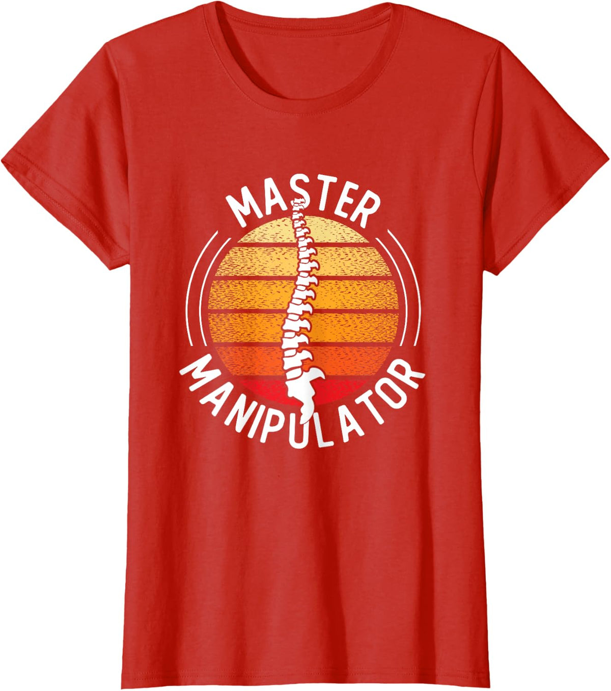 Chiropractic Adjustment Chiropractor Master Manipulator T-Shirt - Red