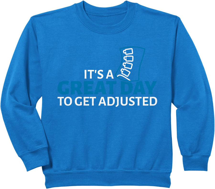Great Day Get Adjusted Chiropractor Chiropractic Sweatshirt - Royal Blue