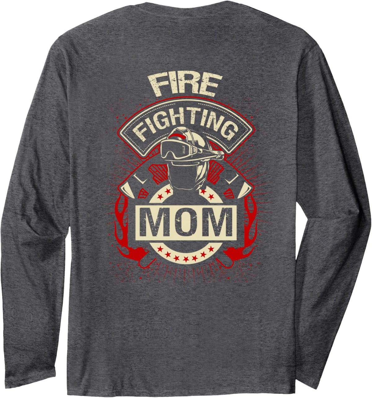 Backprint Fire Fighting Mom Volunteer Firefighter Mom Long Sleeve T-Shirt - Adult Unisex Dark Heather Grey