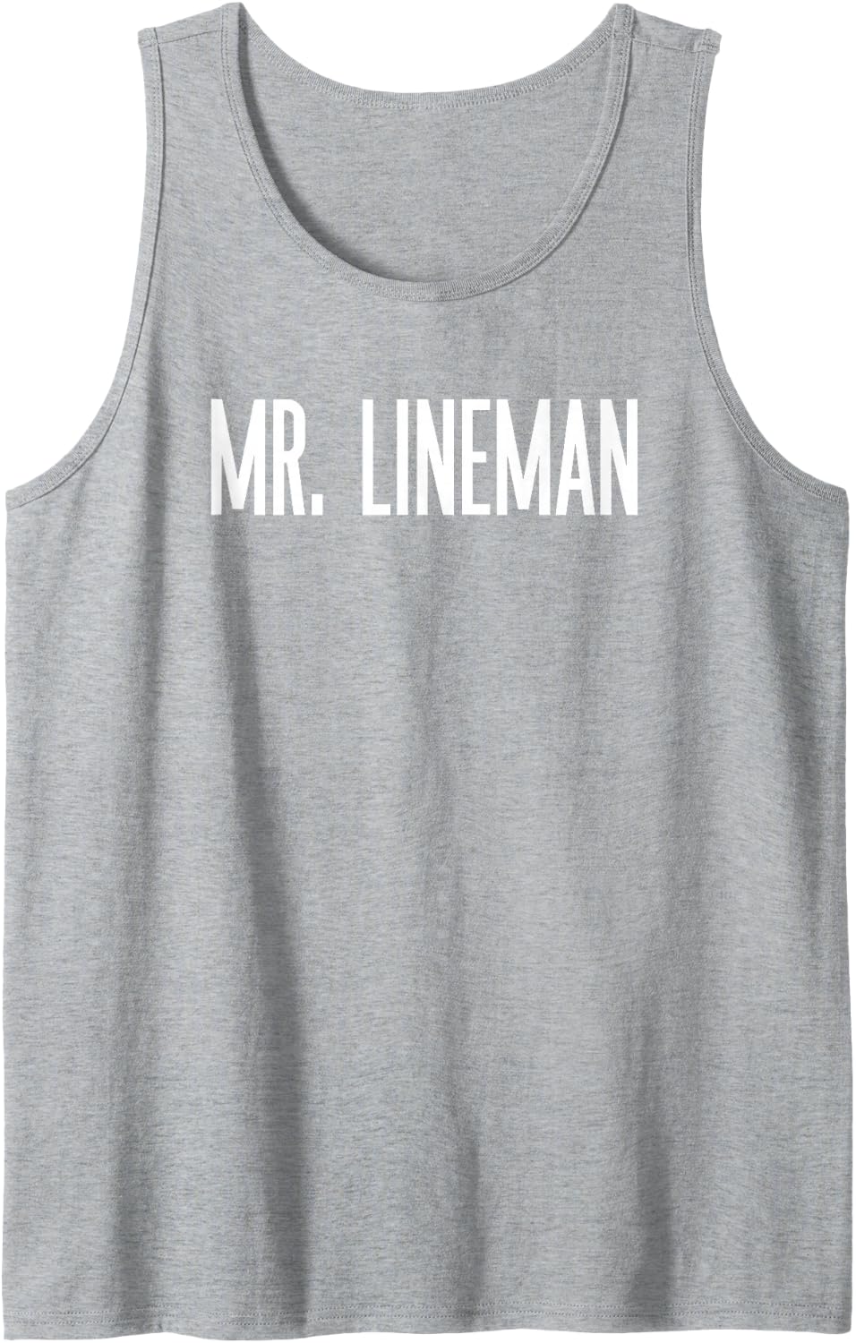 Men's Mr. Lineman Funny Football Humor for Husband Boyfriend Men Sleeveless Tank Top - Heather Grey