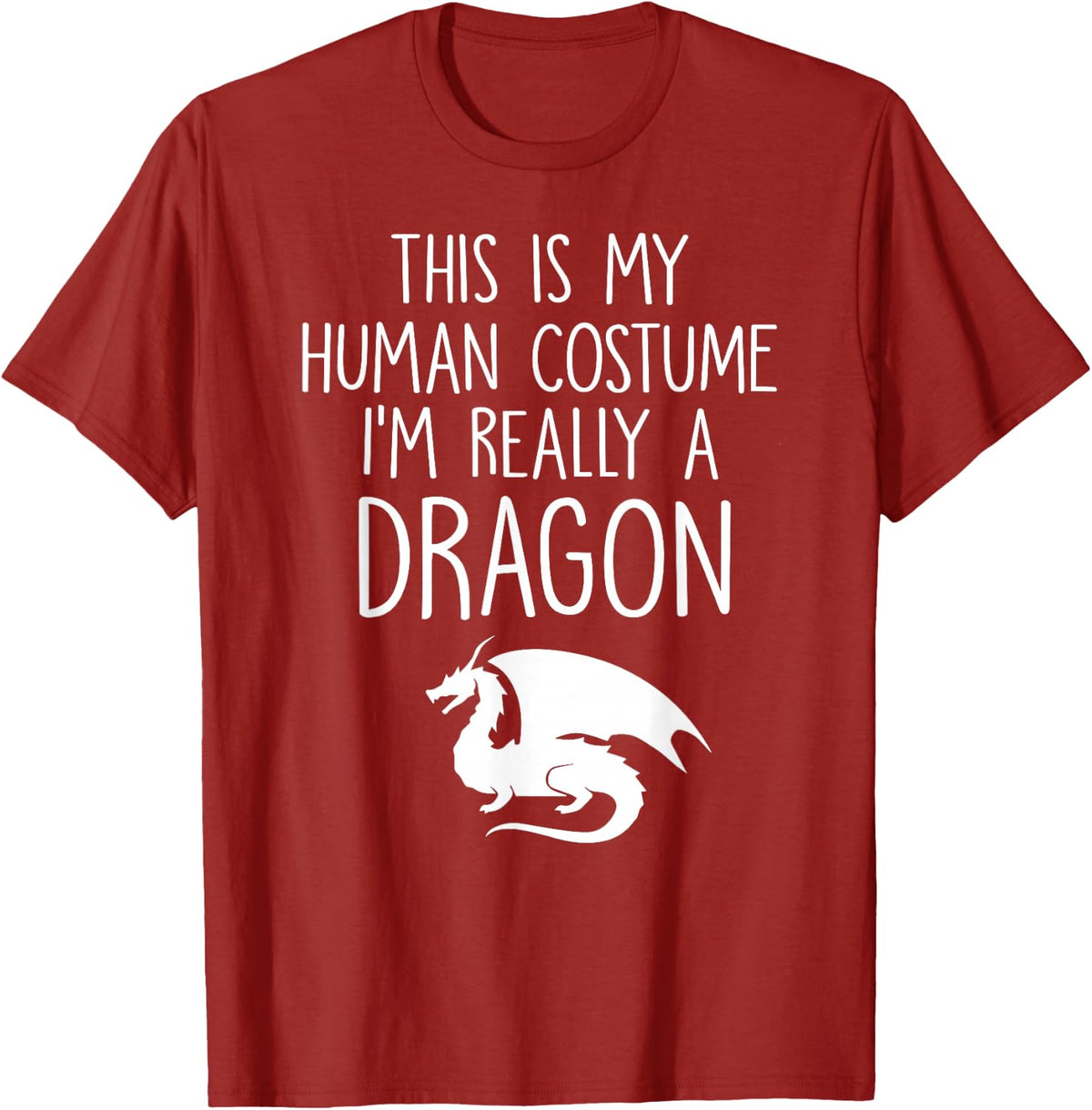 This Is My Human Costume I'm Really A Dragon Halloween T-Shirt - Cranberry Red