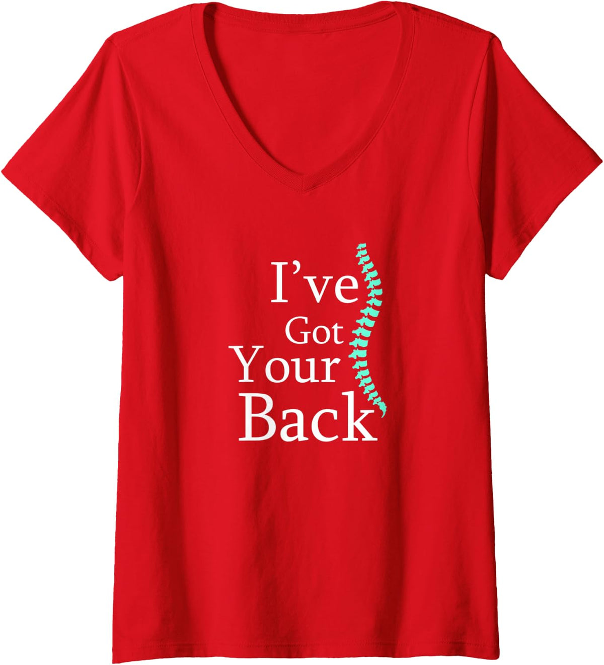 Womens Funny I've Got Your Back Chiropractor Gift Shirt V-Neck T-Shirt - Red