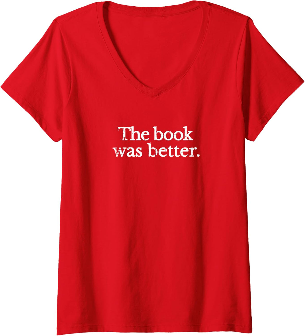 Womens Vintage The Book Was Better - Book Lovers Gift V-Neck T-Shirt - Red