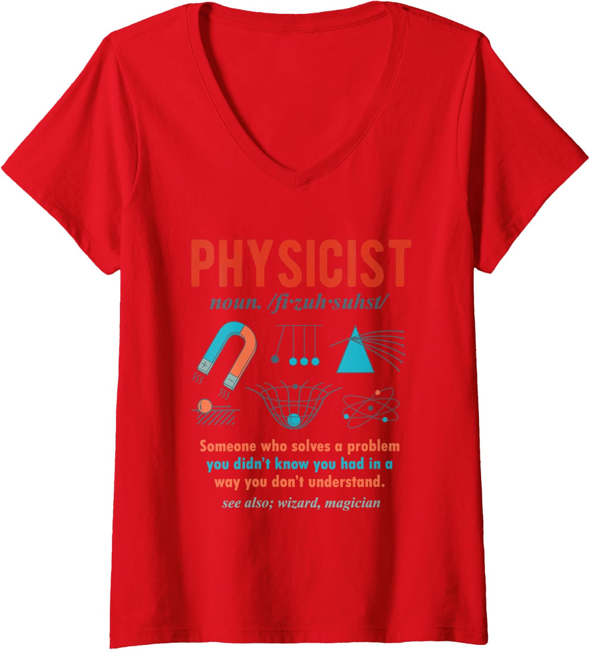 Women's Physicist Someone Who Solves A Problem Definition Retro V-Neck T-Shirt - Red
