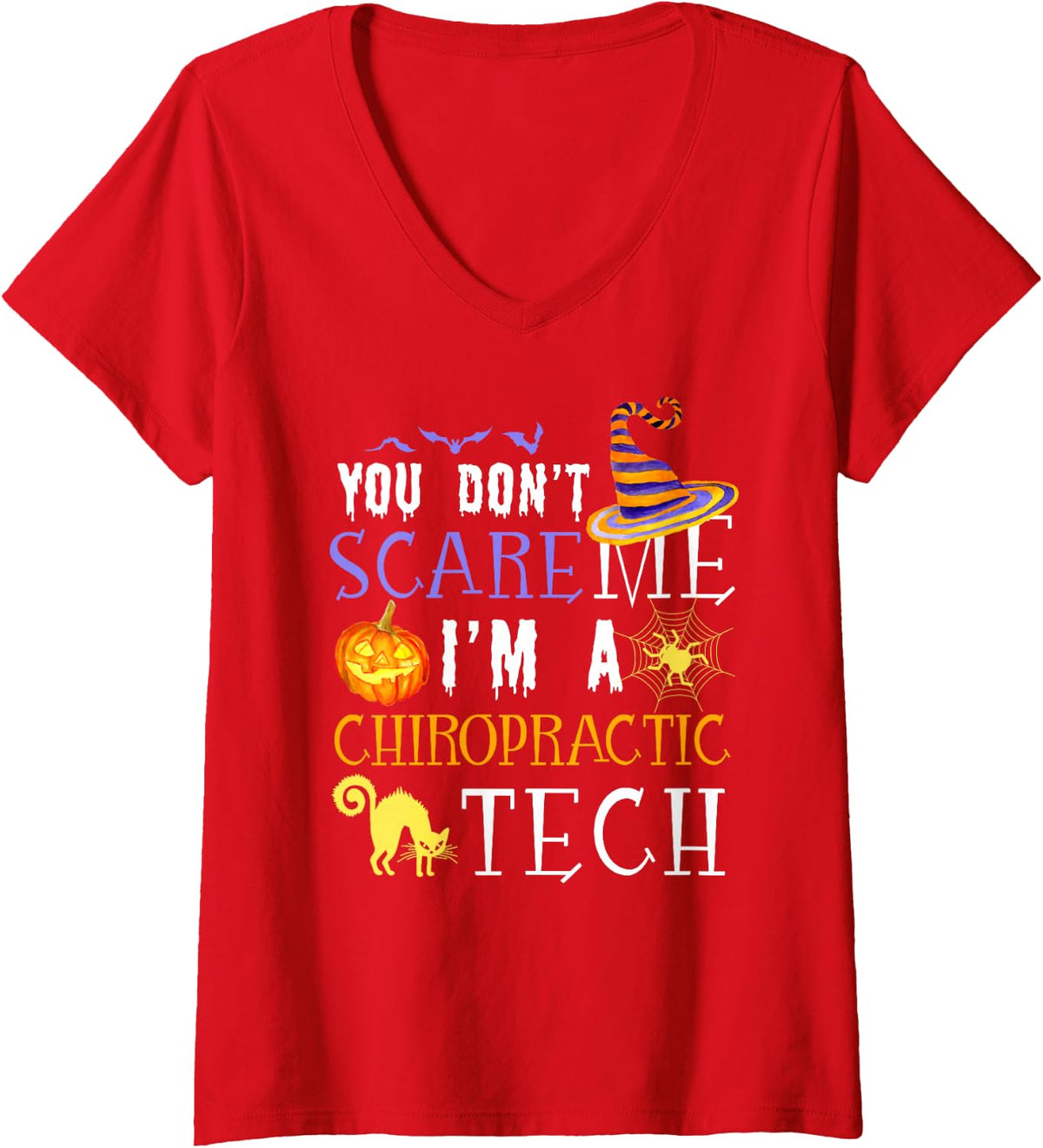 Women's You Don't Scare Chiropractic Tech Funny Halloween V-Neck T-Shirt - Red