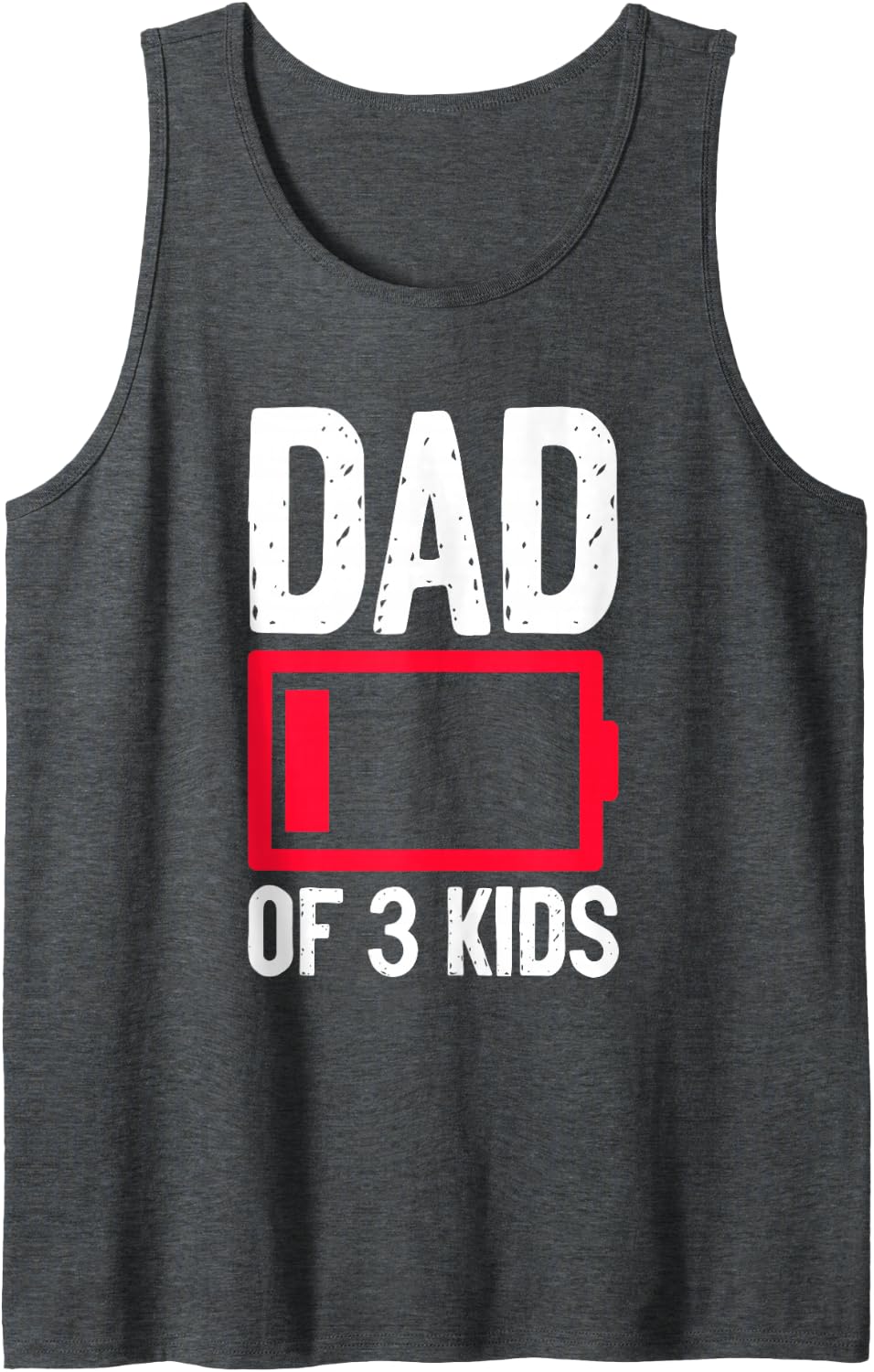 Dad of 3 Kids Low Battery Proud Daddy Sleeveless Tank Top - Dark Heather Grey