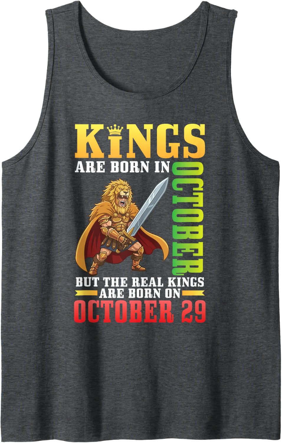 Kings are Born in Oct The Real Kings are Born On October 29 Tank Top - Dark Heather Grey