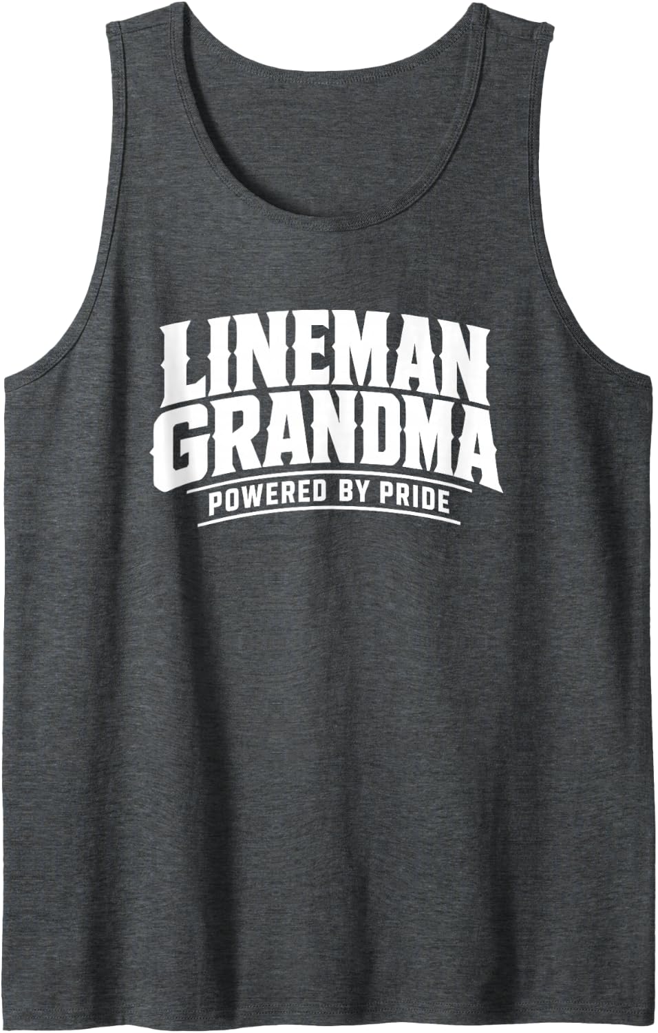 Lineman Grandma Powered by Pride Sleeveless Tank Top - Dark Heather Grey