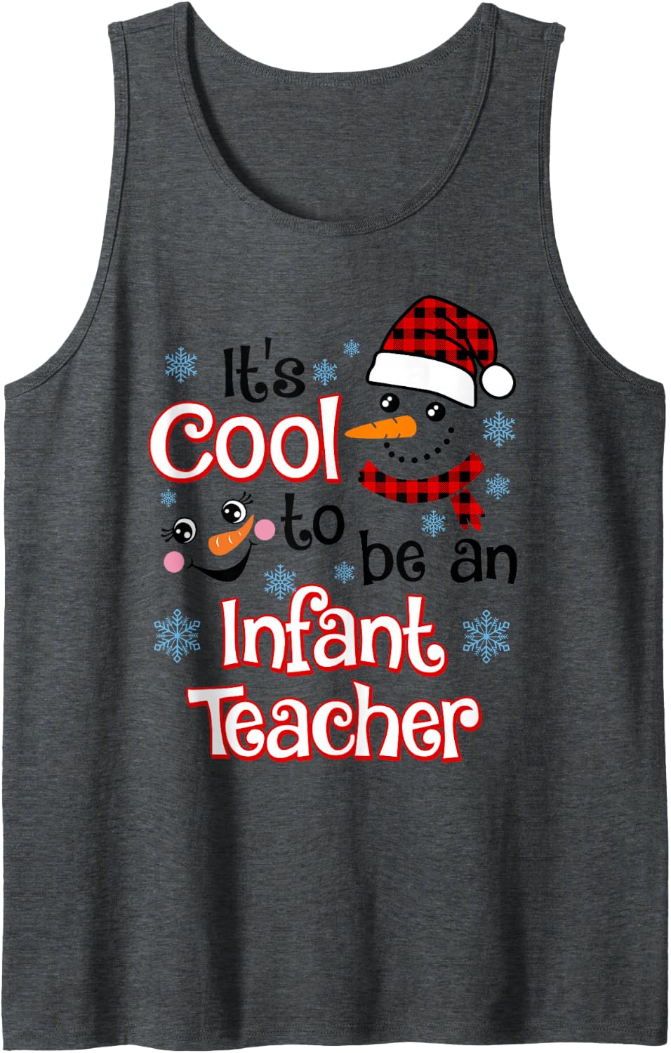 It's Cool to Be a Infant Teacher Snowman Winter Christmas Sleeveless Tank Top - Dark Heather Grey