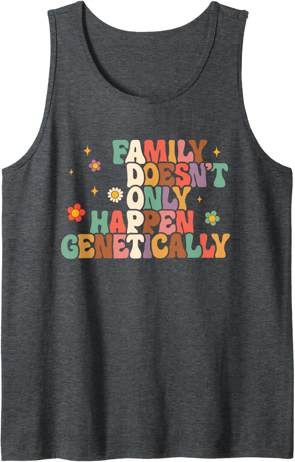 Adoption Adopt Family Doesn't Only Happen Genetically Sleeveless Tank Top - Dark Heather Grey