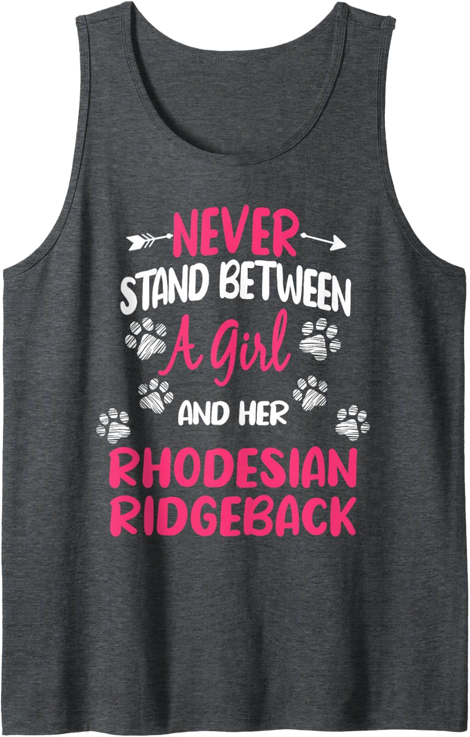 Never Stand Between A Girl and Her Rhodesian Ridgeback Dog Sleeveless Tank Top - Dark Heather Grey