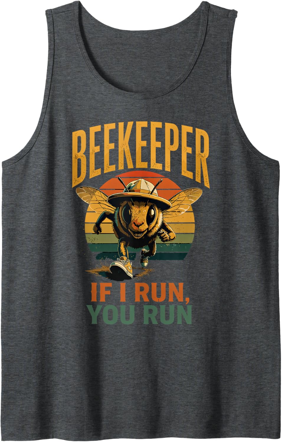 Beekeeper If I Run You Run Funny Beekeeping Honey Bees Sleeveless Tank Top - Dark Heather Grey