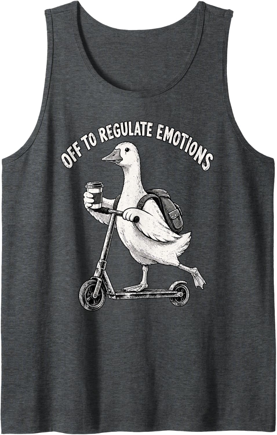 Goose Scooter Emotion Regulation Mental Health Humor Sleeveless Tank Top - Dark Heather Grey