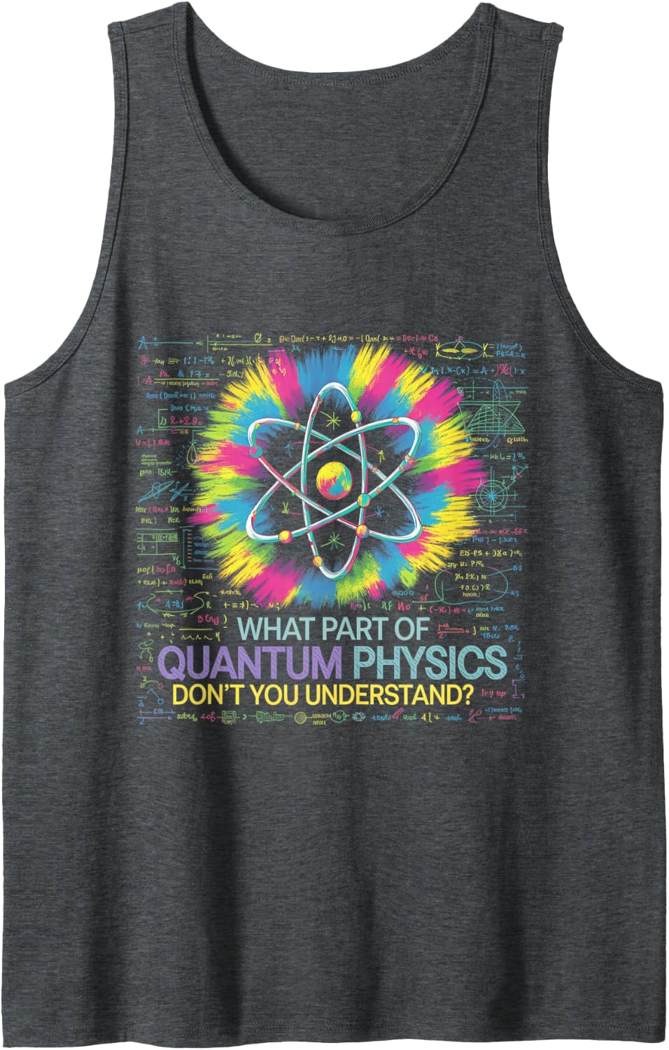 Quantum Physics Funny Science Atom Geek Humor Design Sleeveless Tank Top - Dark Heather Grey
