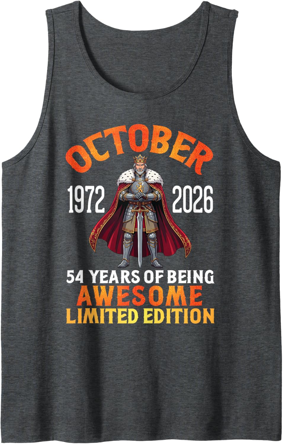 Born October 1972 2026 54 Years of Being Awesome Ltd Edition Sleeveless Tank Top - Dark Heather Grey