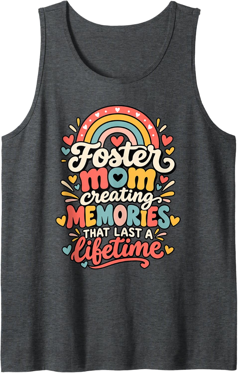 Funny Foster Mom Creating Memories that Last Foster Care Sleeveless Tank Top - Dark Heather Grey