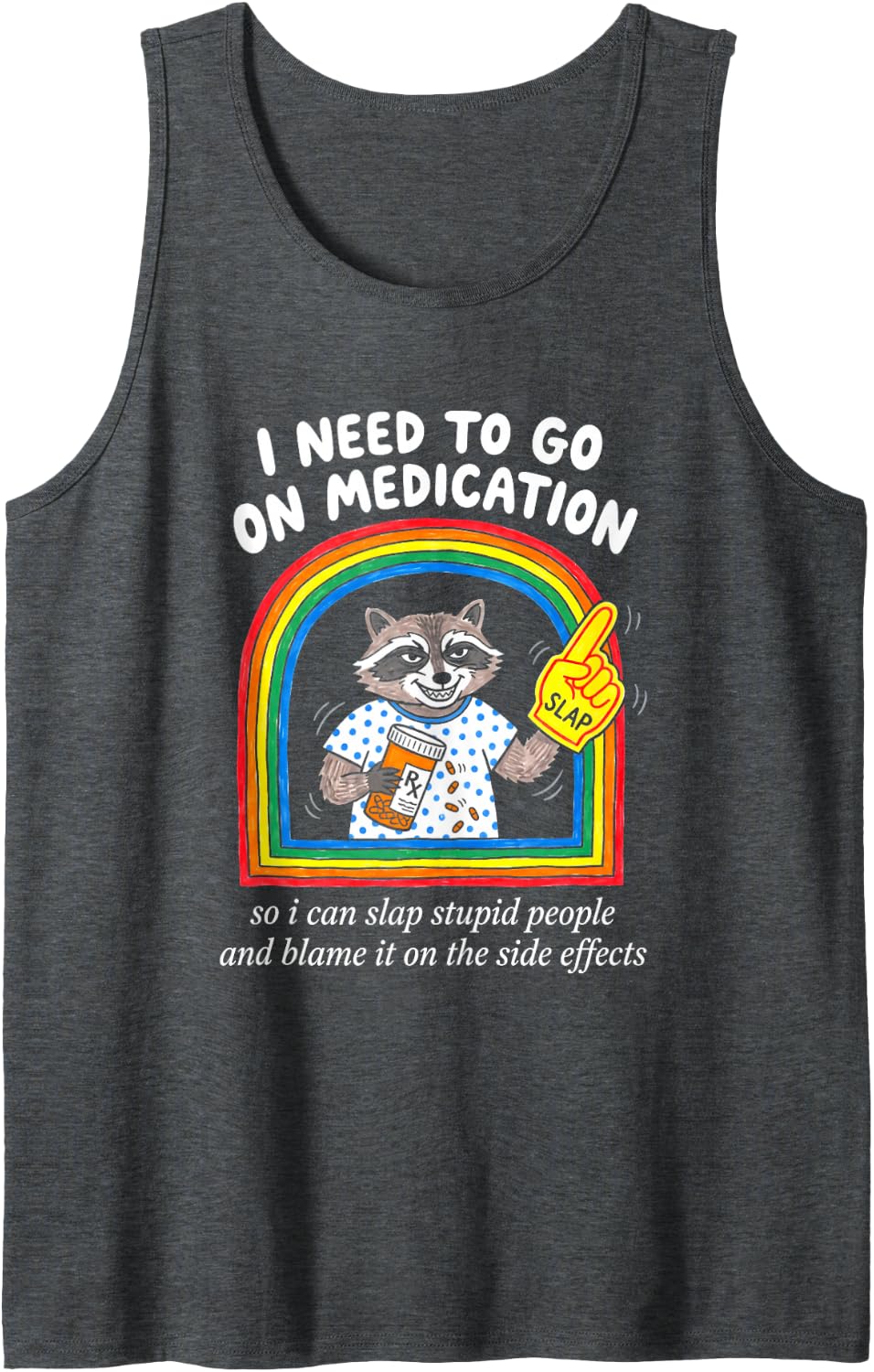 Raccoon Medication Humor Mental Health Advocate Sleeveless Tank Top - Dark Heather Grey
