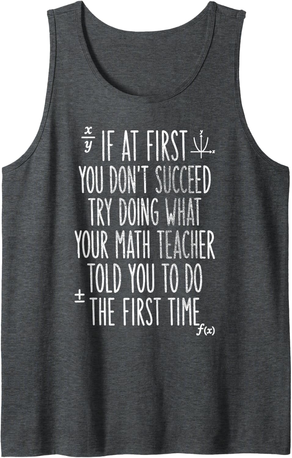 Funny Math Teacher Classroom Humor Back to School Design Tank Top - Dark Heather Grey
