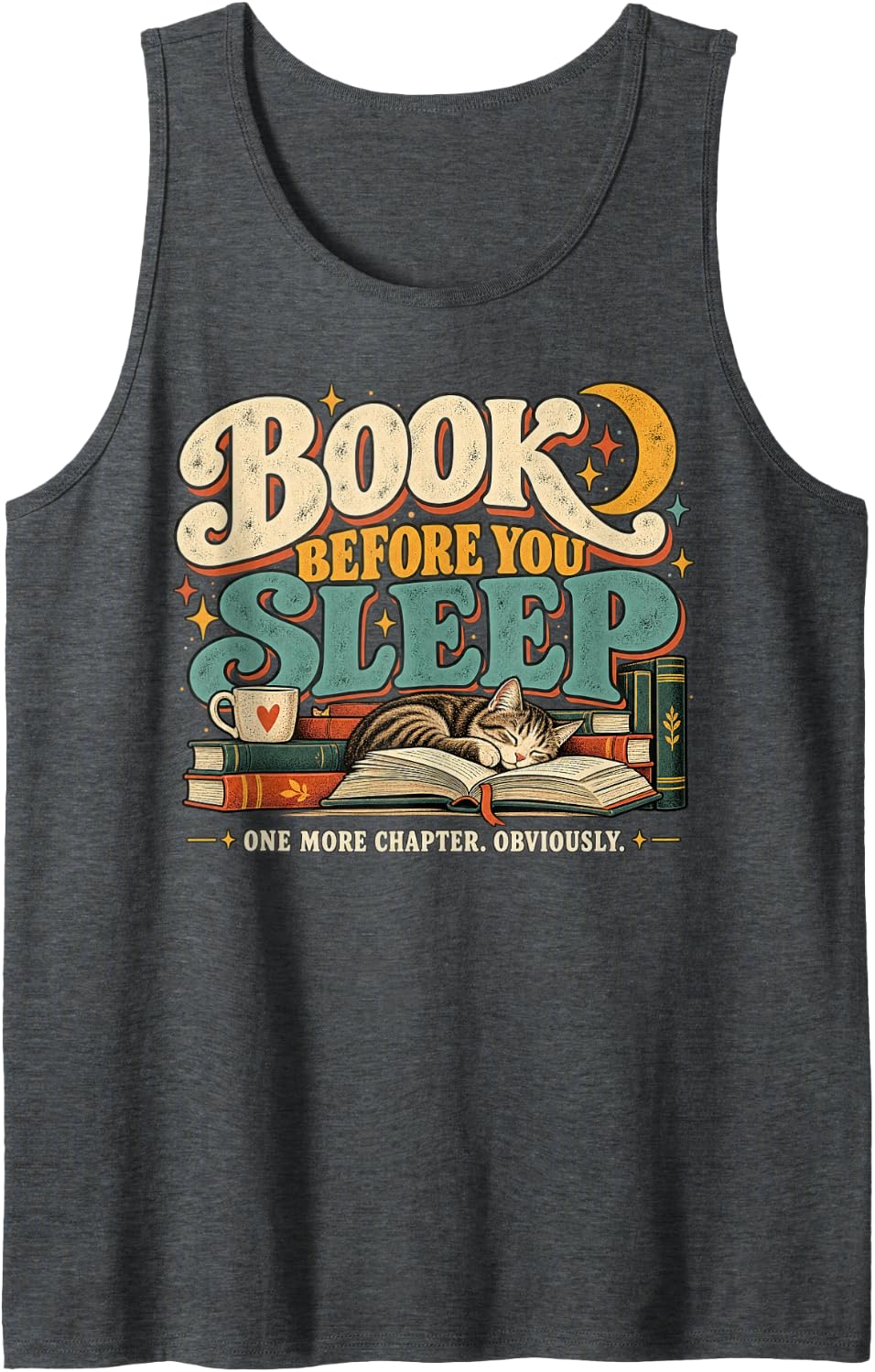 Funny Book Lover One More Chapter Reading Bookworm Tee Sleeveless Tank Top - Dark Heather Grey