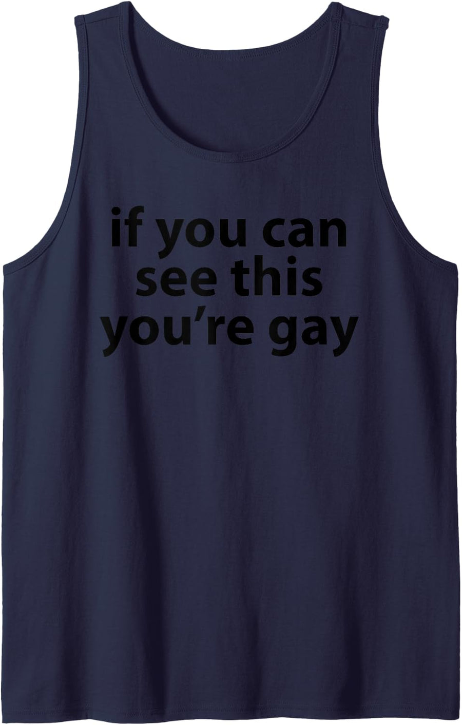 If You Can See This You're Gay Funny Gay Pride for Men Sleeveless Tank Top - Navy Blue