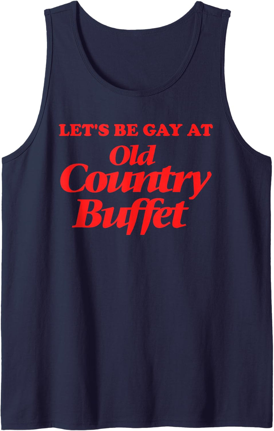Let's Be Gay At Old Country Buffet Western Pride Month Sleeveless Tank Top - Navy Blue