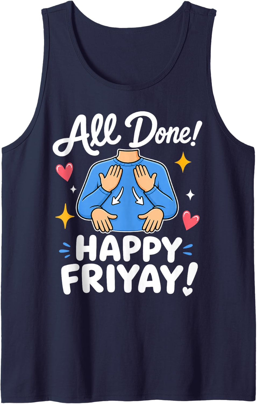 All Done Happy Friyay ASL Sign Language SPED Teacher Striped Tank Top - Navy Blue