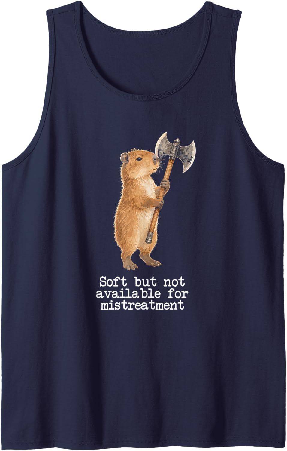 Capybara Soft But Unavailable for Mistreatment Axe Humor Sleeveless Tank Top - Navy Blue