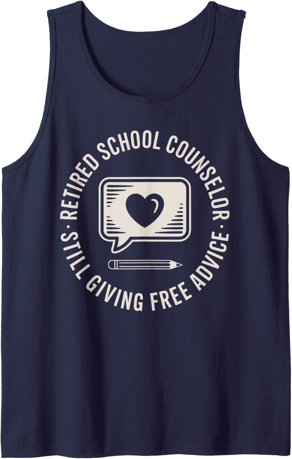 Retired School Counselor Still Giving Free Advice Counseling Tank Top - Navy Blue