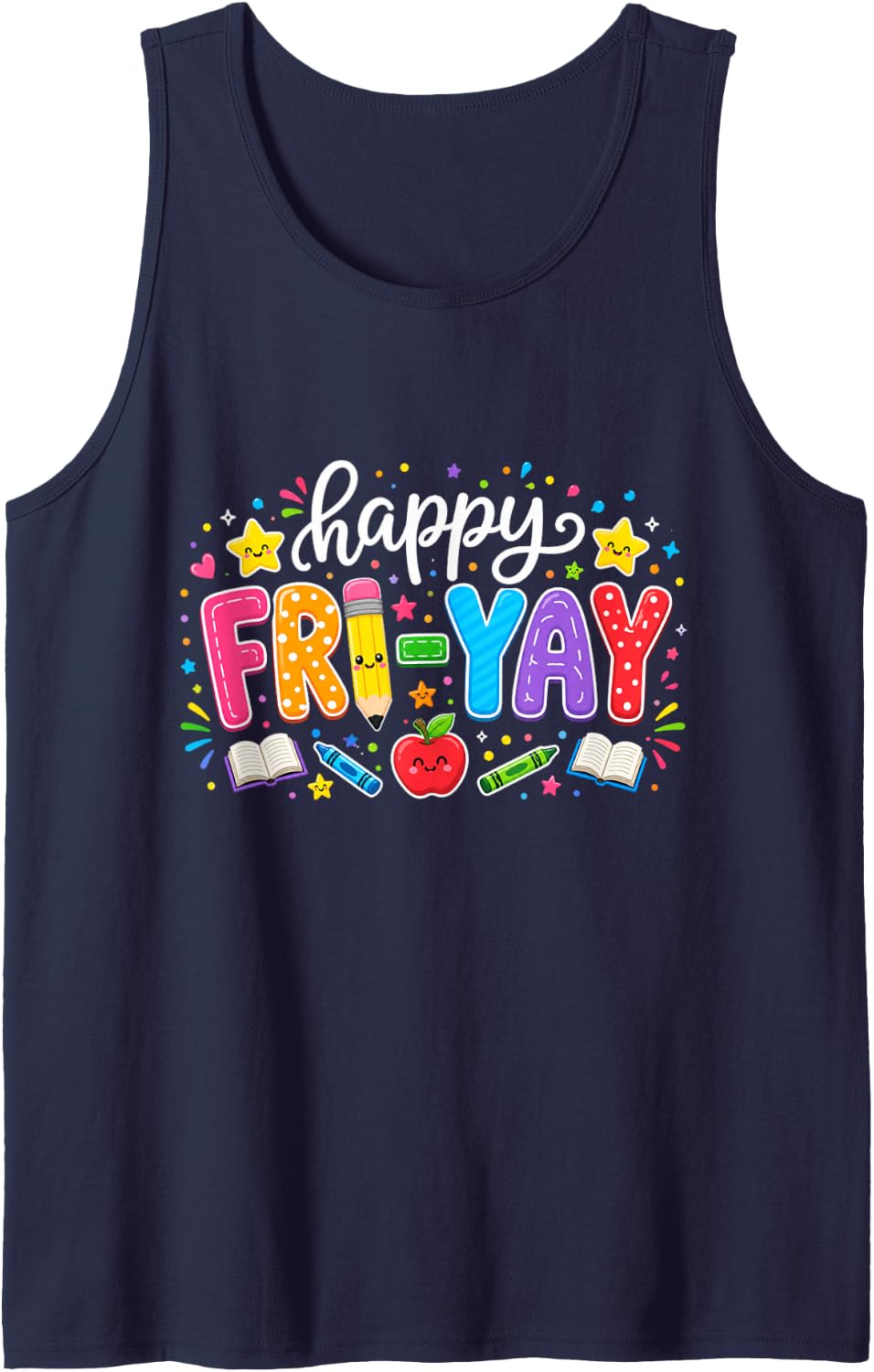 Happy Friyay Friday Fri Yay Weekend Back to School Teacher Tank Top - Navy Blue