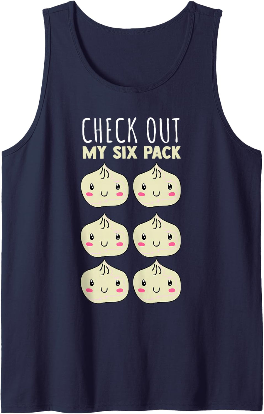 CHECK OUT MY SIX PACK DIM SUM, BAO, DUMPLING, BUN, PORK BAO Tank Top - Navy Blue