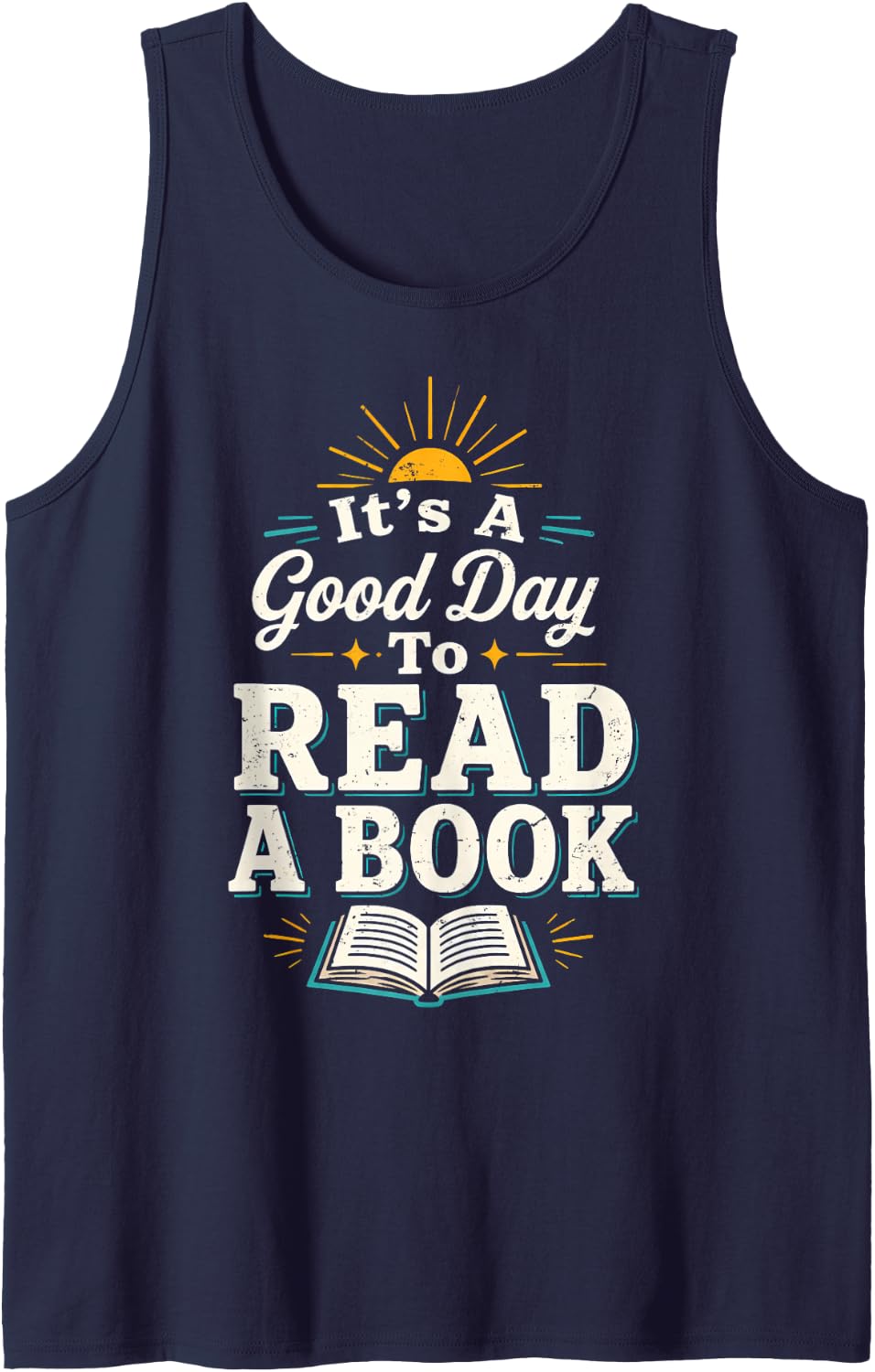 It's A Good Day to Read A Book Reader Book Lover Sleeveless Tank Top - Navy Blue