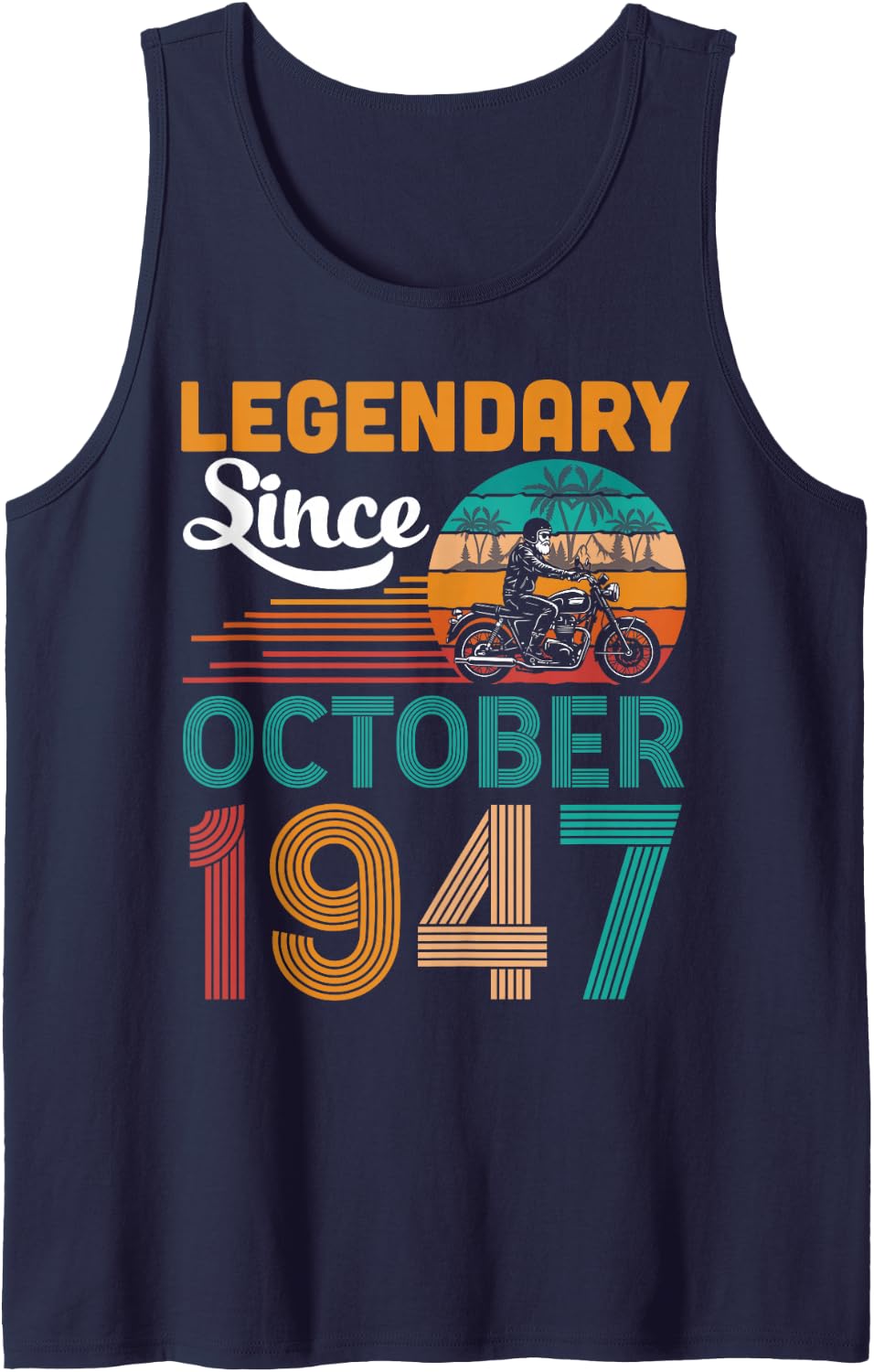 Legendary Since October 1947 Happy Birthday 79 Years Old Tank Top - Navy Blue