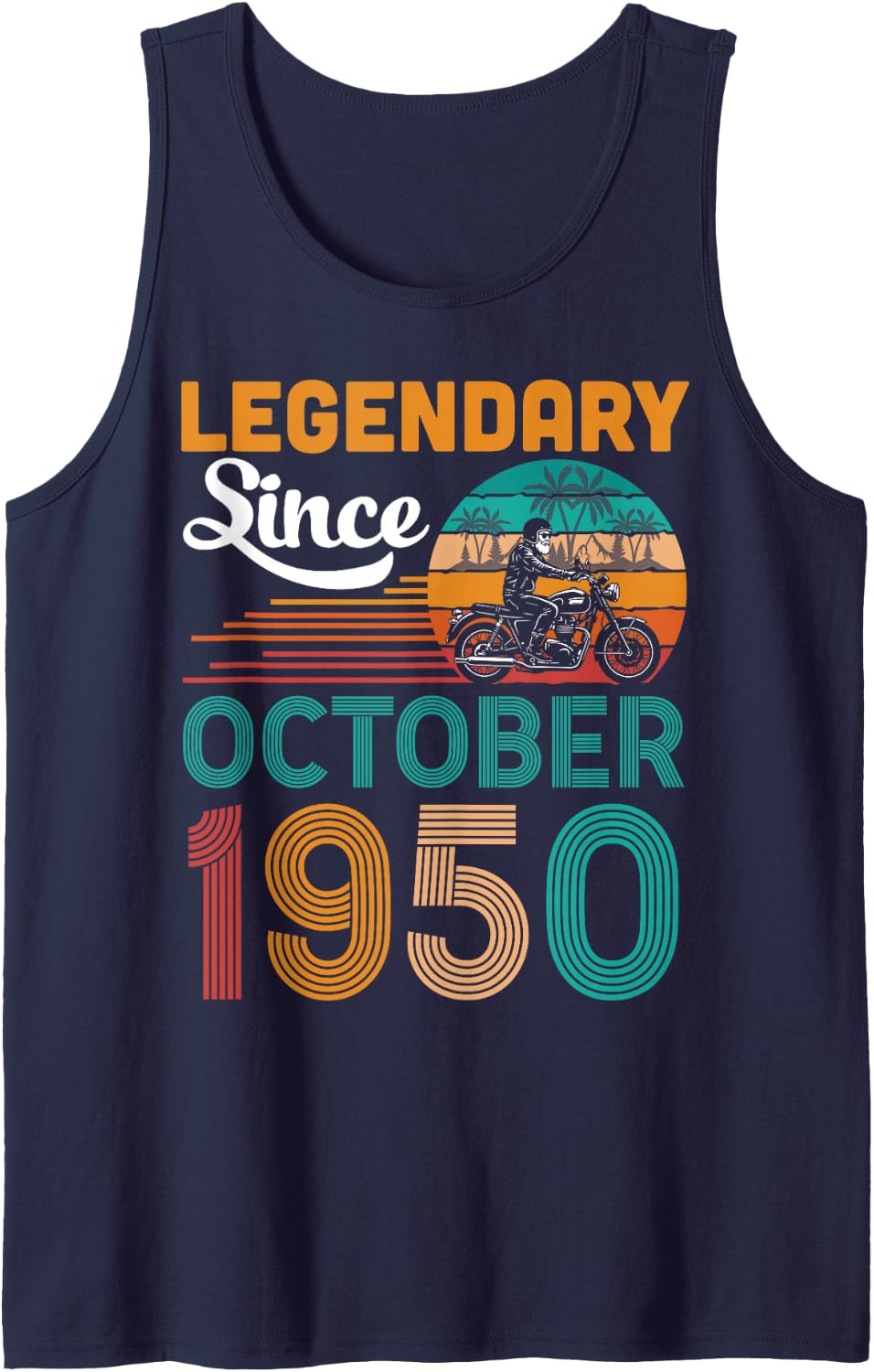 Legendary Since October 1950 Happy Birthday 76 Years Old Tank Top - Navy Blue
