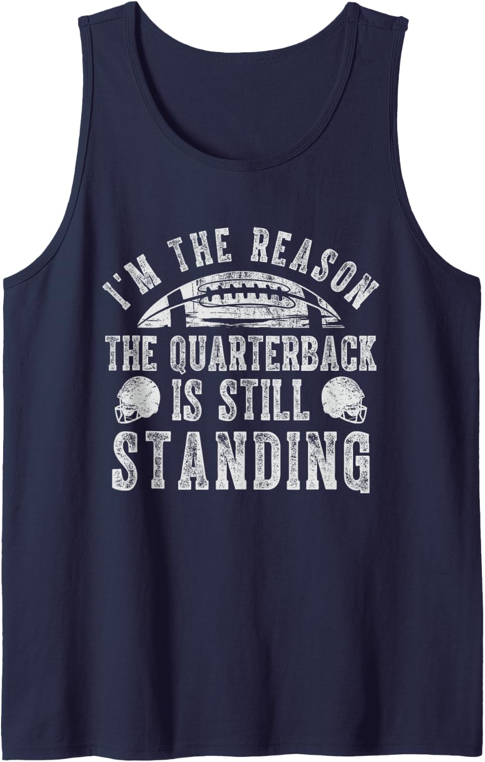 I'm The Reason Qb is Still Standing Offensive Lineman Gifts Sleeveless Tank Top - Navy Blue
