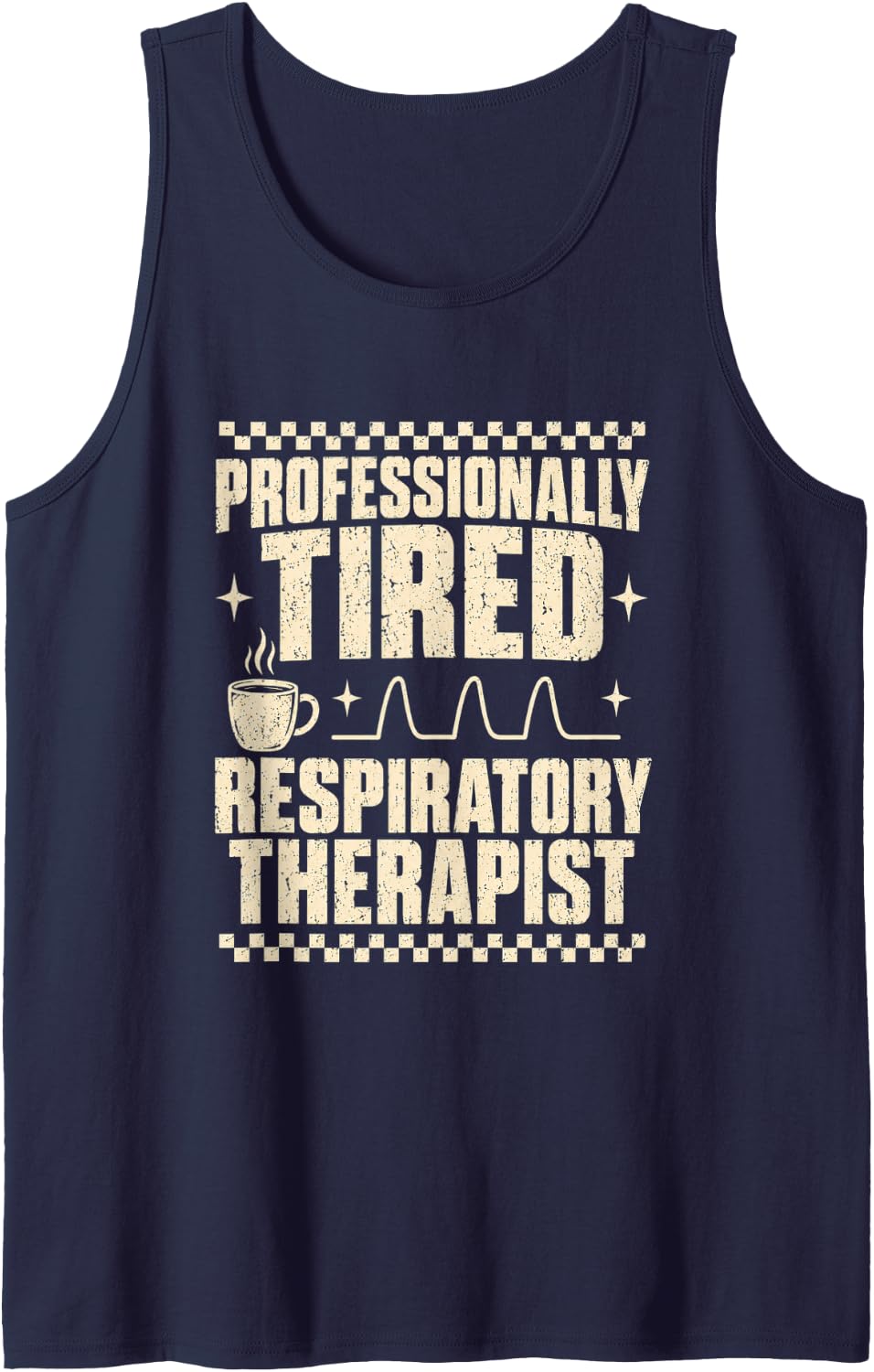 Professionally Tired Respiratory Therapist Humor Sleeveless Tank Top - Navy Blue