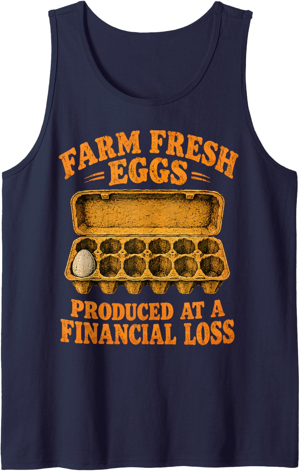 Farm Fresh Eggs Produced At A Financial Loss Men Women Sleeveless Tank Top - Navy Blue