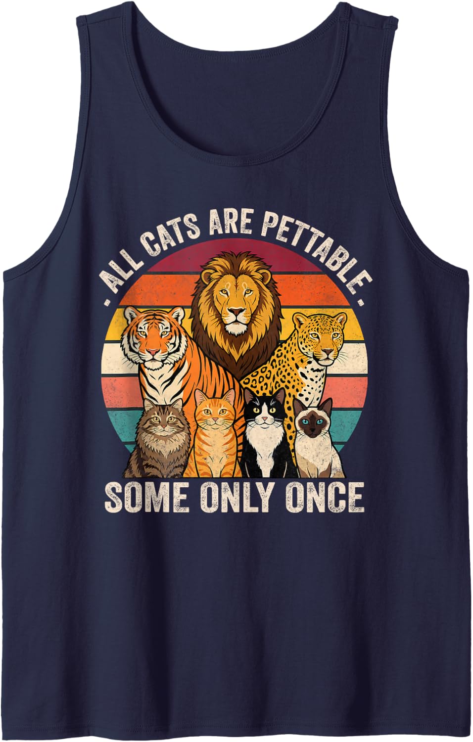 All Cats are Pettable Some Only Once Funny Wild Cats Lover Sleeveless Tank Top - Navy Blue