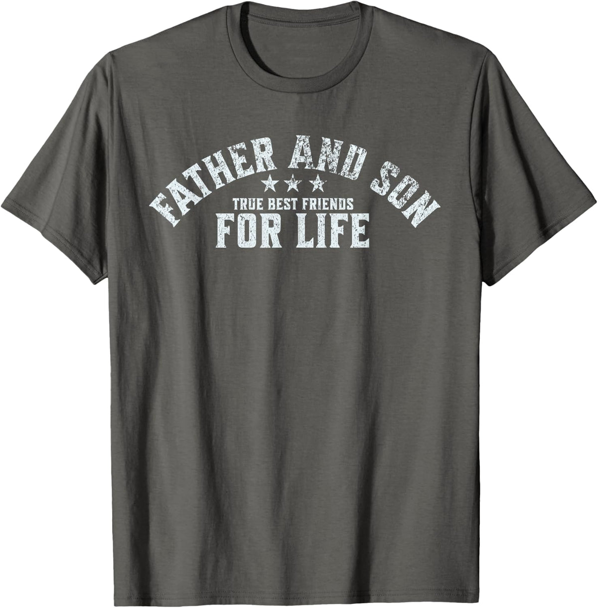Father and Son True Best Friends for Life Father's Day T-Shirt - Asphalt Grey