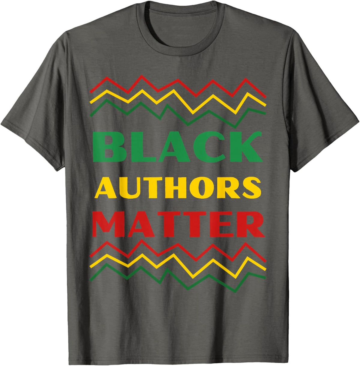Black History Month Design - Black Authors Matter T-Shirt - Asphalt Grey