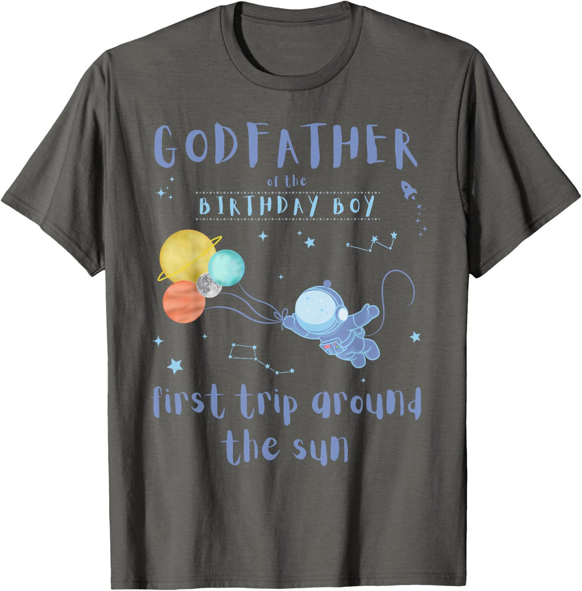 Godfather 1st Birthday First Trip Around The Sun Space Bday T-Shirt - Asphalt Grey