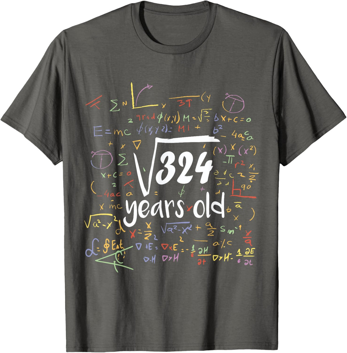 Square Root Of 324 - 18th Birthday 18 Year Old Math Bday T-Shirt - Asphalt Grey