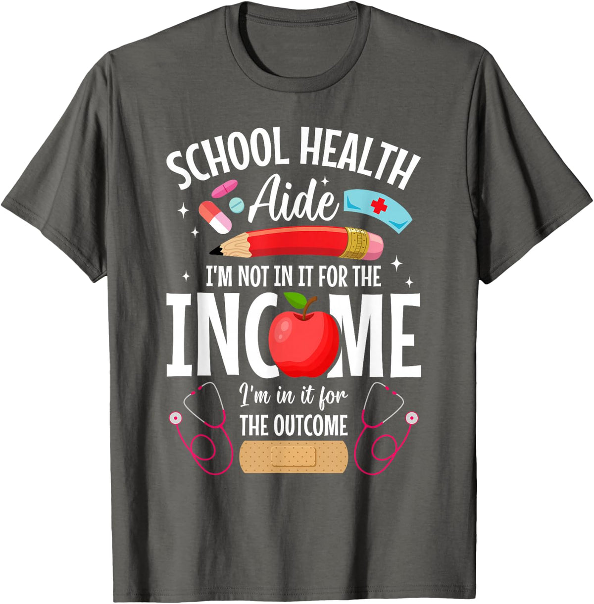 School Health Assistant Team Outcome Health Assistant T-Shirt - Asphalt Grey
